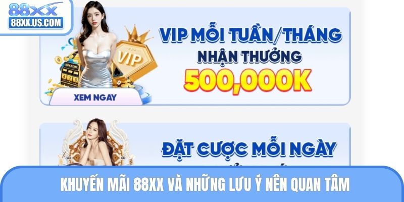 Khuyến mãi 88XX và những lưu ý nên quan tâm