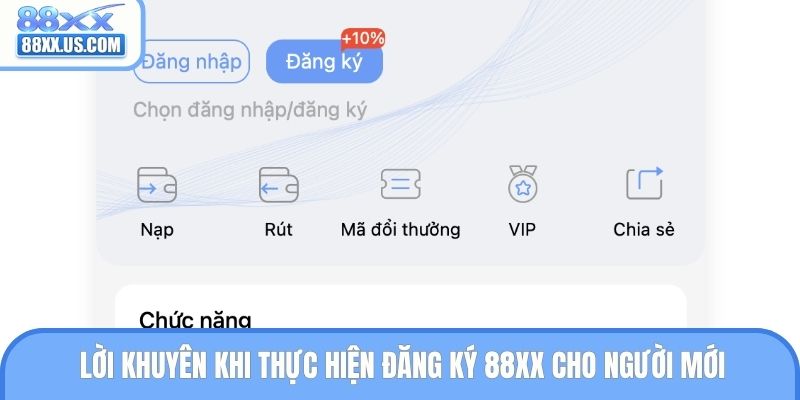 Lời khuyên khi thực hiện đăng ký 88XX cho người mới