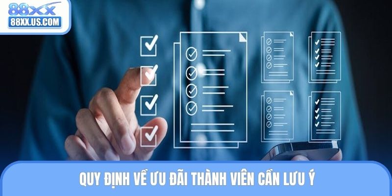 Quy định về ưu đãi thành viên cần lưu ý