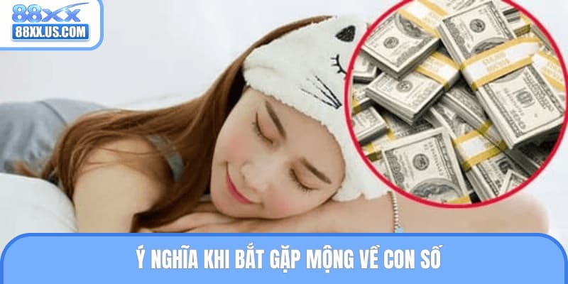 Ý nghĩa khi bắt gặp mộng về con số